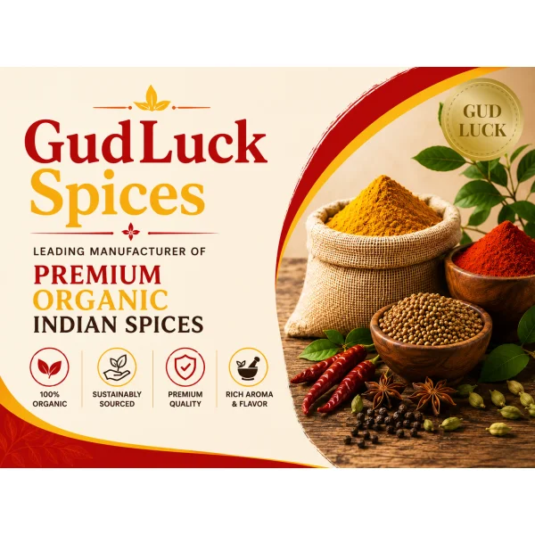 GudLuck Spices – Leading Manufacturer of Premium Organic Indian Spices