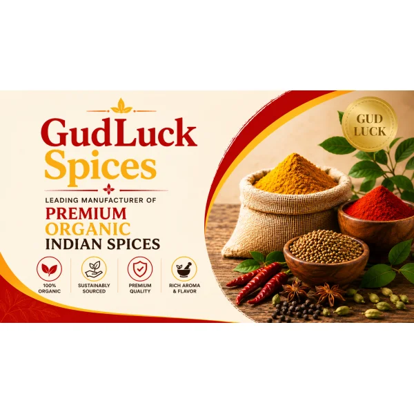 GudLuck Spices – Leading Manufacturer of Premium Organic Indian Spices